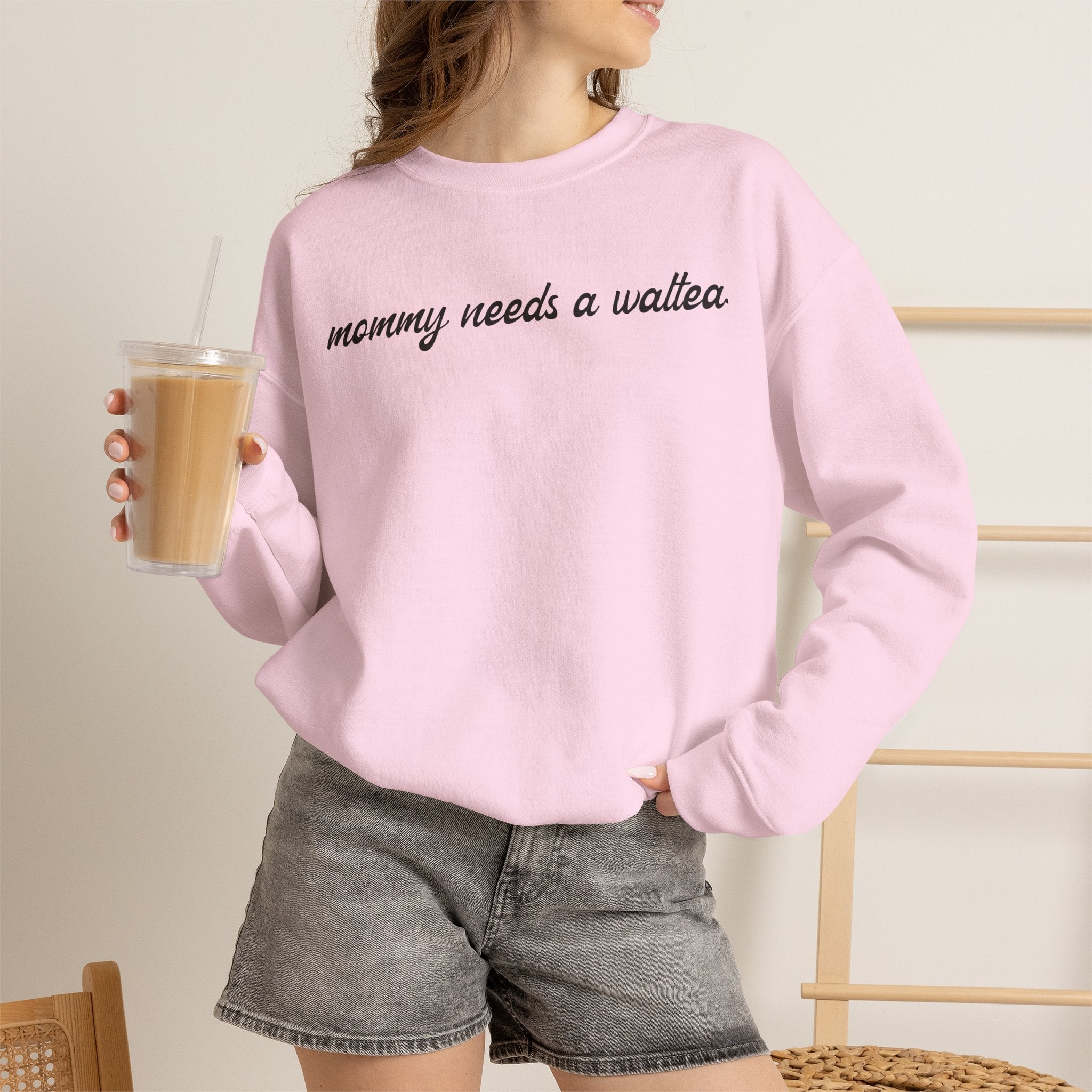 mommy needs a waltea