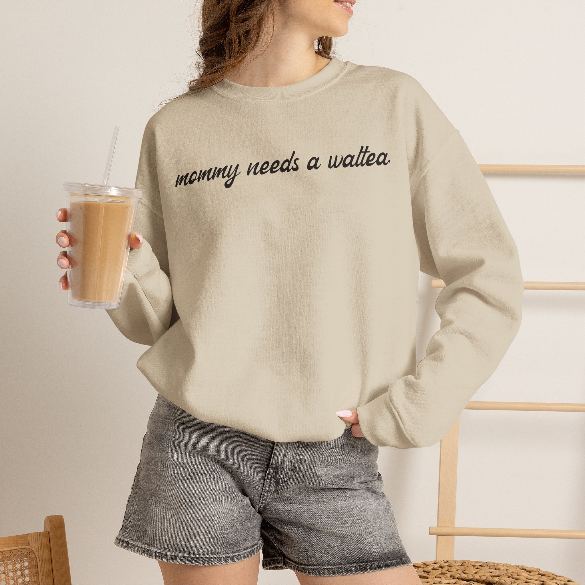 mommy needs a waltea